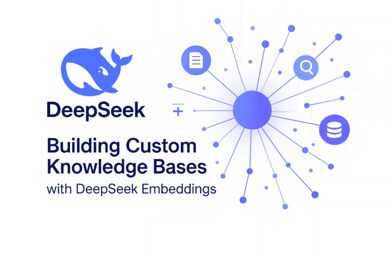 Building Custom Knowledge Bases with DeepSeek Embeddings