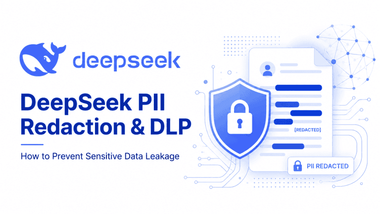 DeepSeek PII Redaction and DLP